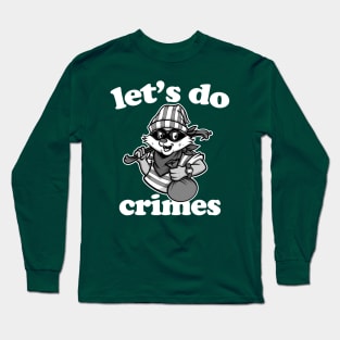 Funny Raccoon Let's Do Crimes Vintage design Long Sleeve T-Shirt